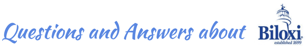 questions and answers about Biloxi