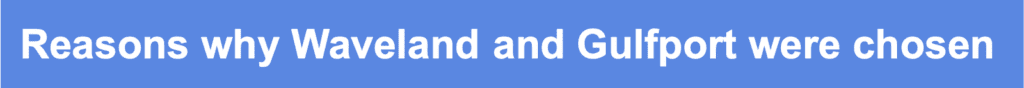 Text reasons why waveland and gulfport are chosen