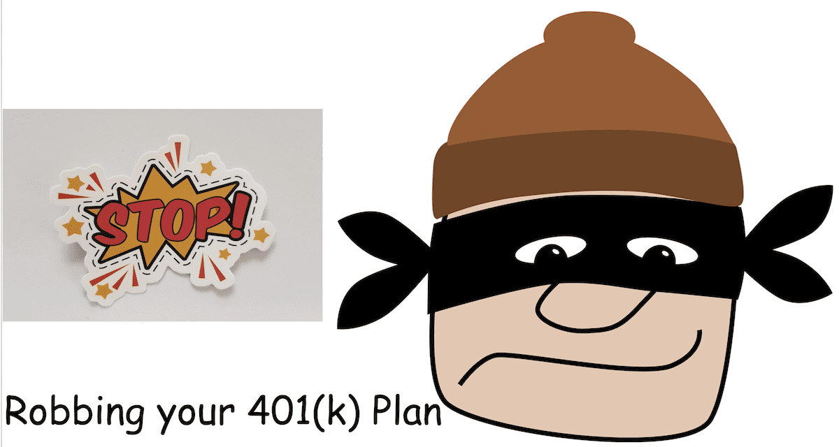 How robbing your 401(k) plan could destroy your retirement