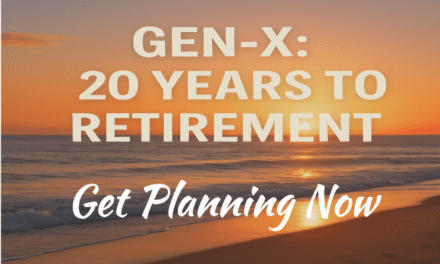 Gen-X only 20 years to retirement, get planning now