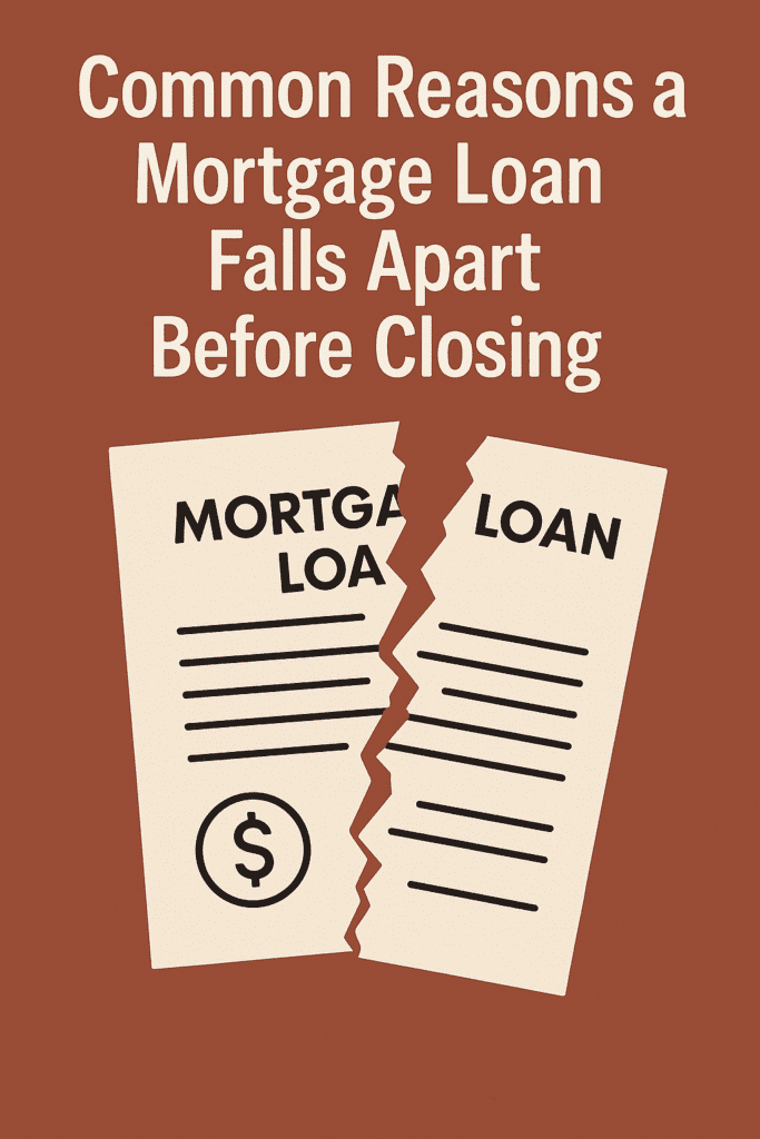 common reasons mortgage loans fall apart