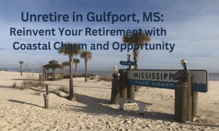 Unretire in Gulfport, MS: Reinvent Your Retirement with Coastal Charm and Opportunity