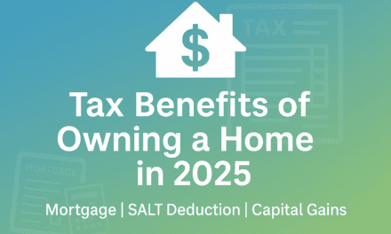 What Are the Tax Benefits of Owning a Home in 2025?