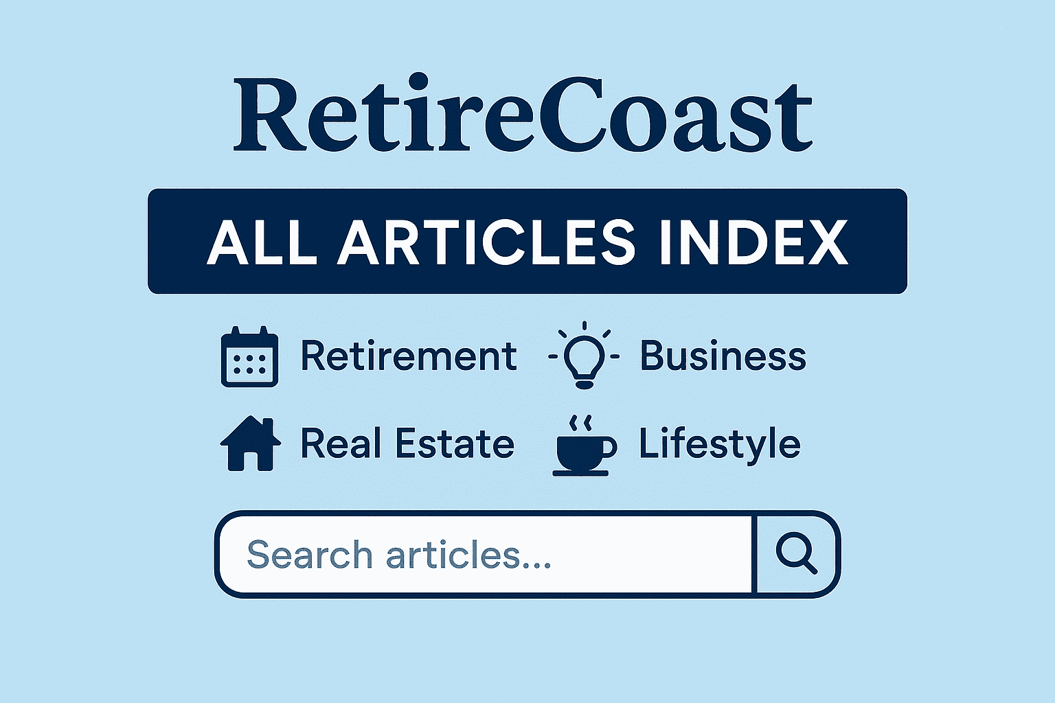 RetireCoast All Articles Index