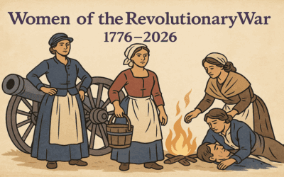 Women of the Revolutionary War: Unsung American Heroes of 1776