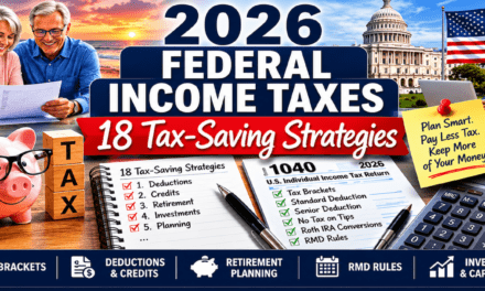 2026 Federal Income Taxes: 18 Tax-Saving Strategies, Tax Brackets, Deductions & Credits